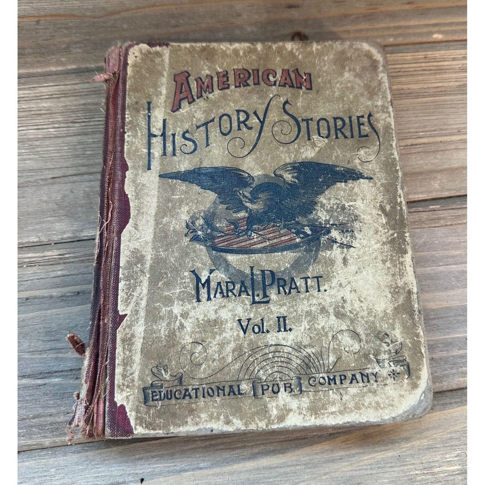 Educational Publishing American History Stories Vol II Mara Pratt 1889 Fair